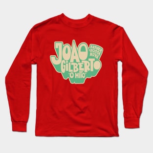 João Gilberto - Bossa Nova Tribute T-Shirt Long Sleeve T-Shirt